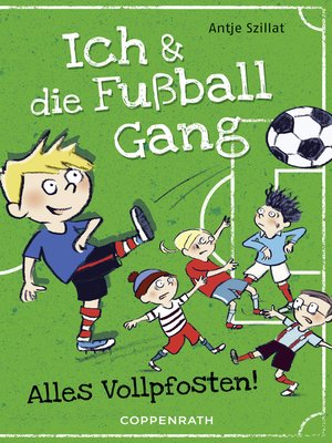 cover image of Ich & die Fußballgang (Band 1)